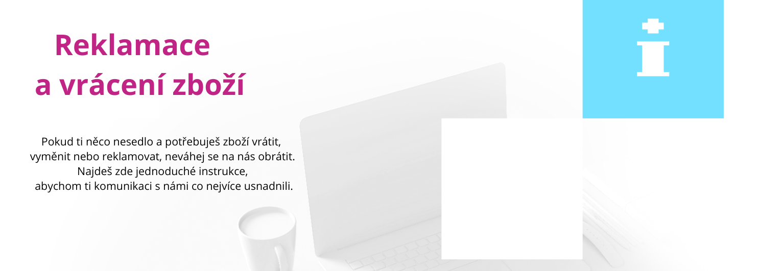 Reklamace a vrácení zboží